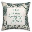 Happy Place 18x18 Indoor / Outdoor Pillow