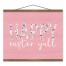 Happy Easter Y'all 20x16 Teak Hanging Canvas