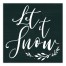 Let it Snow 16x16 Canvas Wall Art