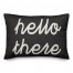Black Hello There 14x20 Indoor / Outdoor Pillow
