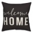 Welcome Home on Black 18x18 Indoor / Outdoor Pillow