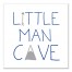 Little Man Cave Wall Art