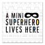 Mini Superhero Lives Here Wall Art