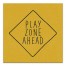 Play Zone Ahead Sign Wall Art