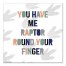 Raptor Round Your Finger Wall Art