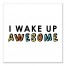 Wake Up Awesome Wall Art
