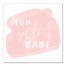 You Got This Babe 16x16 Canvas Wall Art