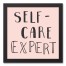 Self Care Expert  12x12 Black Framed Canvas