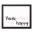 Think Happy Be Happy 14x11 Black Framed Canvas
