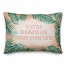 Tropical Kindness 14x20 Spun Poly Pillow