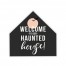 Welcome To Our Haunted 12x12 House Shaped Canvas