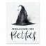 Welcome My Pretties  8x10 Tabletop Canvas