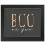 Boo On You 14X11 Black Framed Print Under Glass