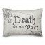 Till Death Do Us Part 14x20 Spun Poly Pillow