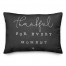 Thankful For Every Moment 14x20 Spun Poly Pillow