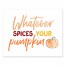 Whatever Spices Your Pumpkin 10x8 Tabletop Canvas