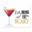Be Scary Cocktail 10x8 Tabletop Canvas