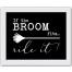 Broom Fits 14X11 White Framed Print Under Glass