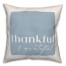 Grateful Thankful Blue Pillow