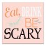 Be Scary 12x12 Canvas Wall Art