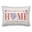 Welcome to Our Home Personalized 14x20 Indoor / Outdoor Pillow