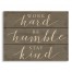 Work Hard Be Humble Stay Kind 10.69 x 14 Pallet Wood Art