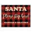 Santa Please Stop Here Personalized 10.69 x 14 Pallet Wood Art