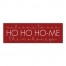 Welcome to our Ho Ho Ho-me Personalized 36 x 12 Canvas Wall Art