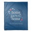 Home Sweet Home Personalized 50 x 60 Coral Fleece Blanket
