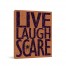 Live Laugh Scare 11x14 Canvas Wall Art
